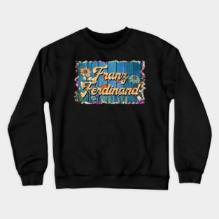 Retro Franz Name Flowers Limited Edition Proud Classic Styles Crewneck Sweatshirt